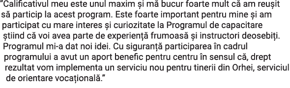  Calificativul meu este unul maxim și mă bucur foarte mult că am reușit să particip la acest program  Este foarte imp   